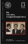 Okładka książki pt. "Na szlaku niepodległości"