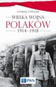 Okładka książki pt. "Wielka wojna Polaków 1914-1918"