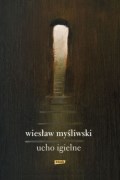 Okładka książki pt. "Ucho igielne"