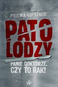 Okładka książki pt. "Patolodzy"