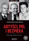 Okładka książki pt. "Artyści, PRL i bezpieka".
