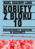 Okładka książki pt. "Kobiety z bloku 10".