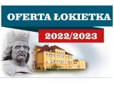 Grafika: budynek szkoły, obok głowa pomnika Władysława Łokietka. U góry napis: "Oferta Łokietka 2022/2023".