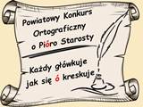 Plakat informacyjny o konkursie ortograficznym. W prawym dolnym rogu kontur pióra w kałamarzu.